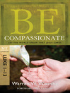 Be Compassionate (eBook): Let the World Know That Jesus Cares